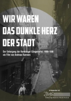 Wir waren das dunkle Herz der Stadt - Der Untergang der Hamburger Gängeviertel - Teil 1
