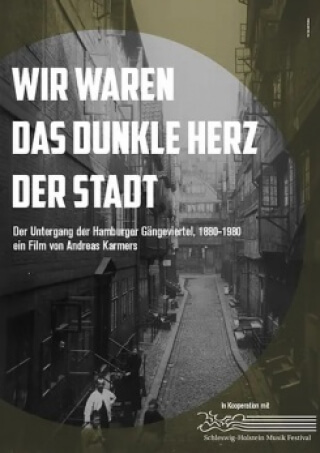 Wir waren das dunkle Herz der Stadt - Der Untergang der Hamburger Gängeviertel - Teil 1