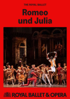 Royal Ballett & Opera 2024/25: Romeo & Julia